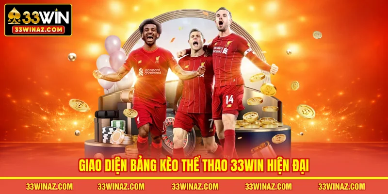 Giao diện bảng kèo thể thao 33WIN hiện đại
