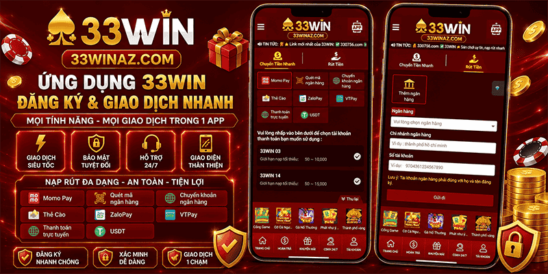 Ứng dụng 33WIN hỗ trợ đăng ký và giao dịch nhanh